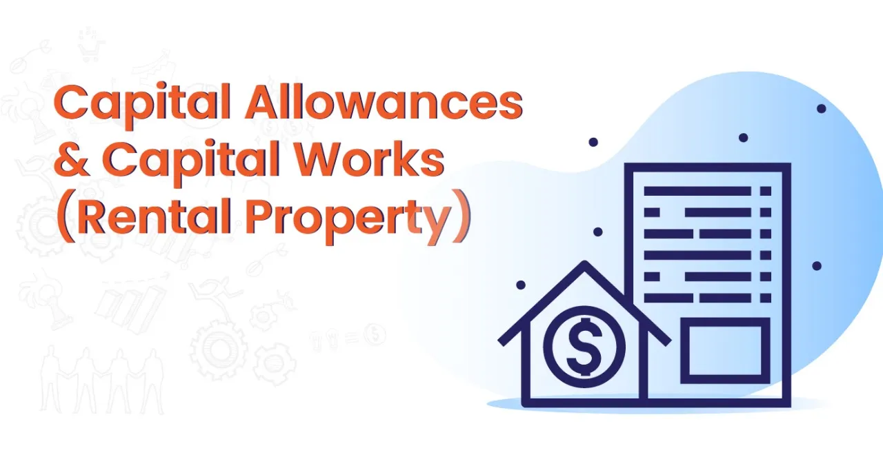 Capital Allowances & Capital Works (Rental Property)